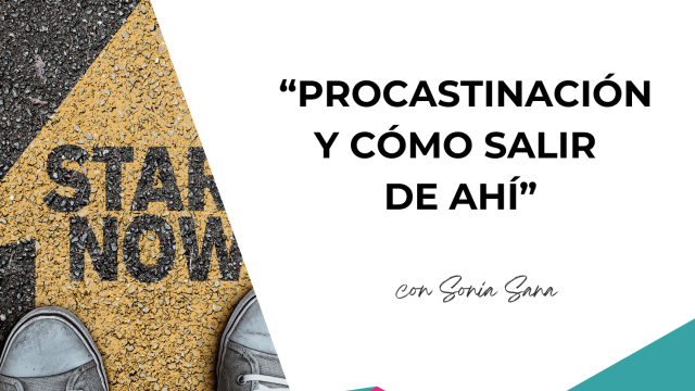 Procastinación y cómo salir de ahí